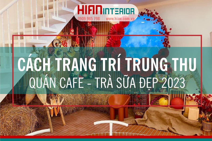 Trang Trí Trung Thu Quán Cafe