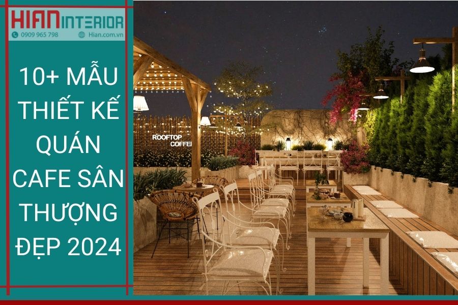 Mẫu thiết kế quán Cafe sân thượng